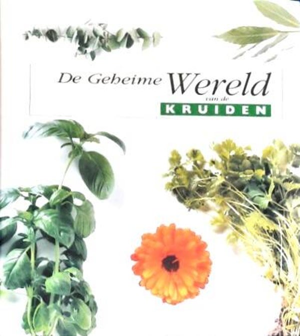 De Geheime Wereld van de Kruiden - Uitgebreid Naslagwerk