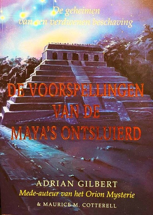 Gilbert – De voorspellingen van de Maya’s ontsluierd
