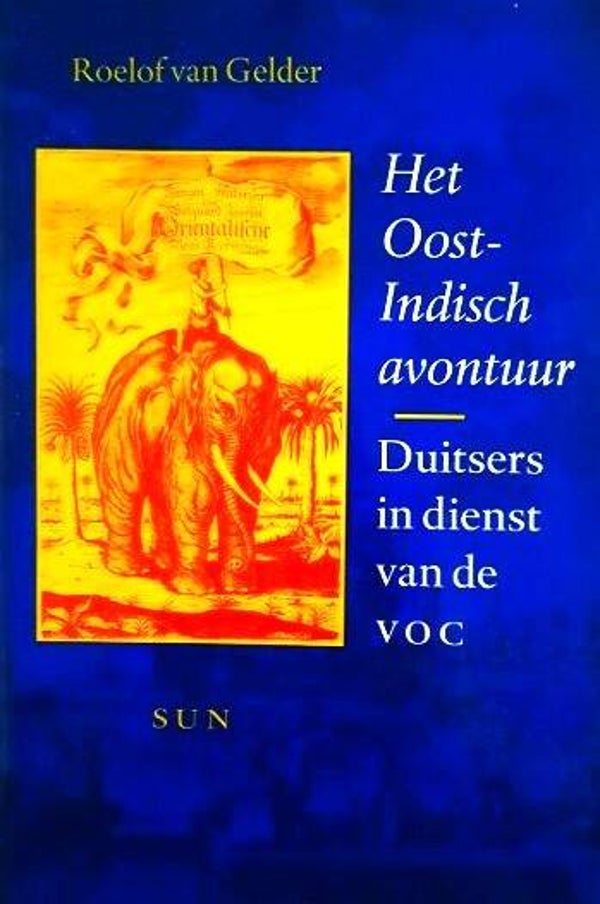 Gelder - Het Oost-Indisch avontuur (VOC)