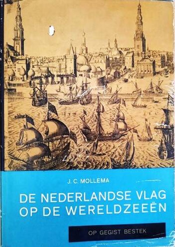 Mollema – De Nederlandse Vlag op de Wereldzeeën – Op gegist bestek