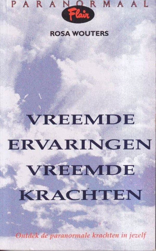Wouters - Vreemde ervaringen, vreemde krachten