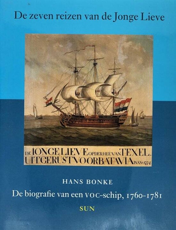Bonke – De zeven reizen van de Jonge Lieve (VOC)