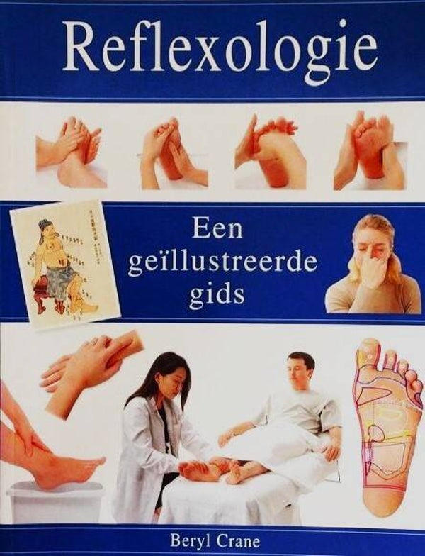 Crane - Reflexologie. Een geïllustreerde gids