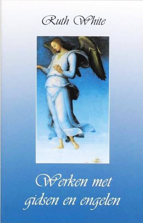White – Werken met gidsen en engelen