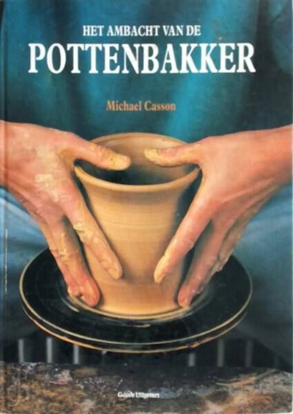 Casson – Het ambacht van de pottenbakker.