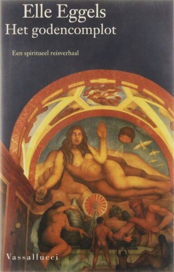 Eggels – Het godencomplot. Een spiritueel reisverhaa