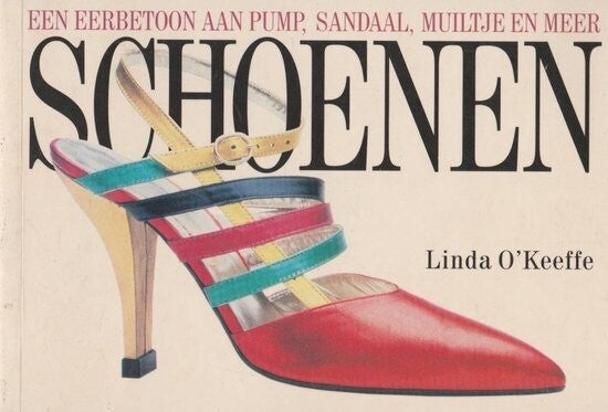 O'Keeffe - Schoenen. Een eerbetoon aan pump, sandaal, muiltje en meer