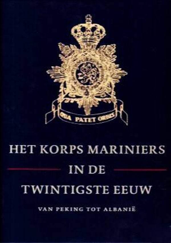 Geneste - Het Korps Mariniers in de Twintigste Eeuw
