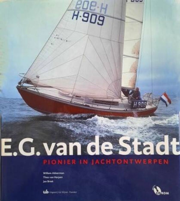 Akkerman – E.G. van de Stadt pionier in jachtontwerpen
