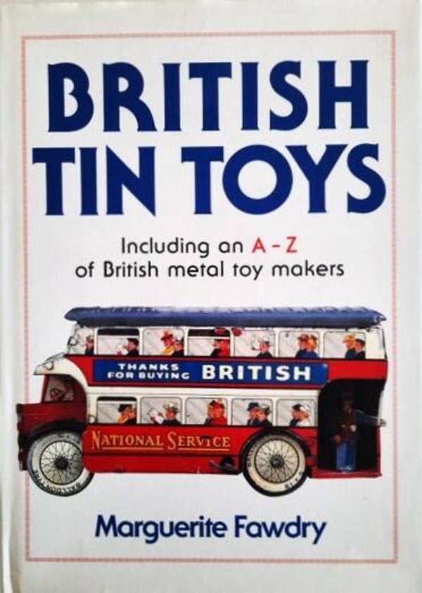 Fawdry - British Tin Toys - Prachtig naslagwerk blikken speelgoed