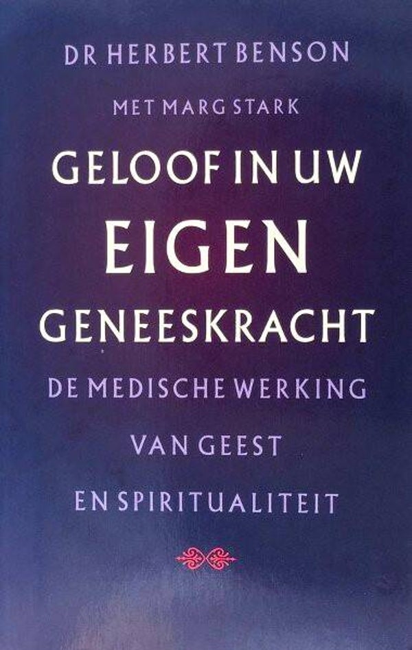Benson – Geloof in uw eigen geneeskracht