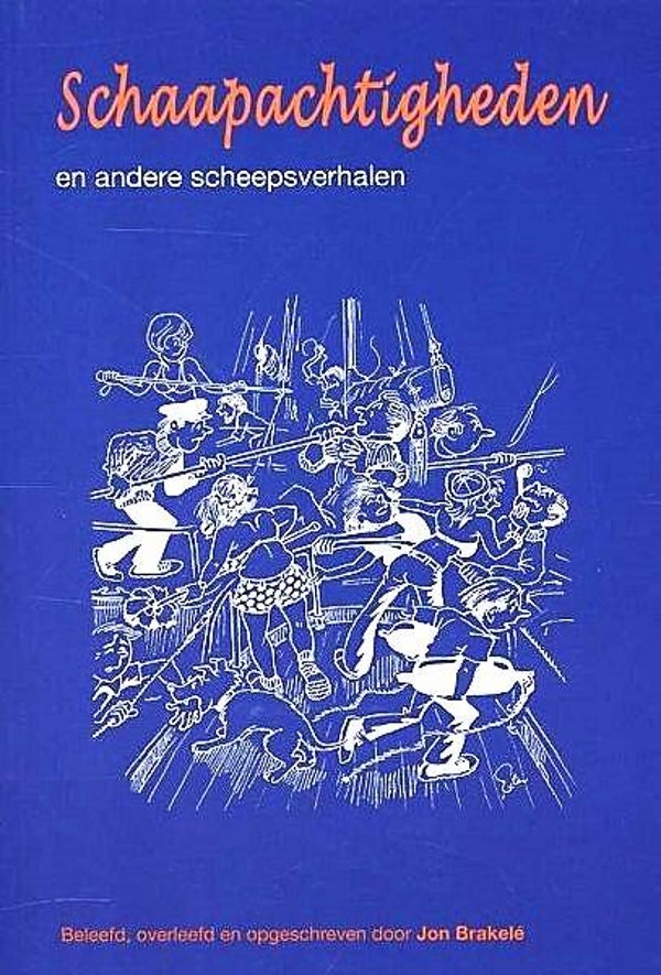 Brakele - Schaapachtigheden en andere scheepsverhalen (Brakelé)