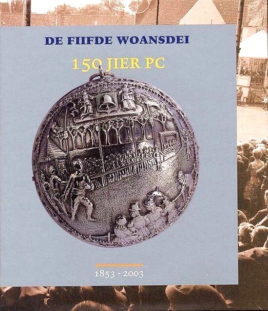 Friesland / De Fiifde Woansdei 150 Jier PC 1853-2003 - Breuker
