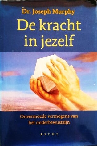 Murphy – De kracht in jezelf - Hét boek over onderbewustzijn