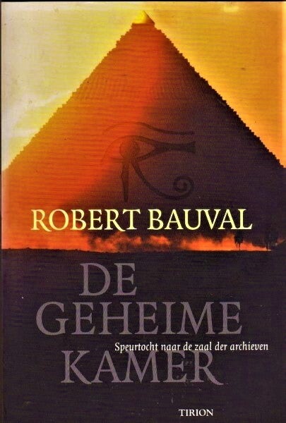 Bauval - De geheime kamer. Speurtocht naar de zaal der archieven.