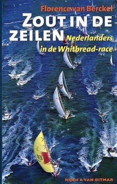 Berckel - Zout in de zeilen - Nederlanders in de Whitbread-race
