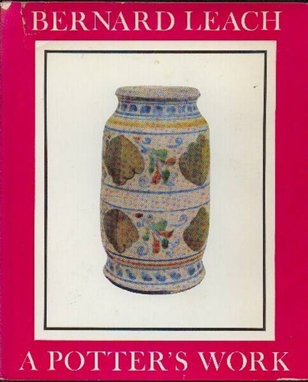 Leach - A Potter's Work
