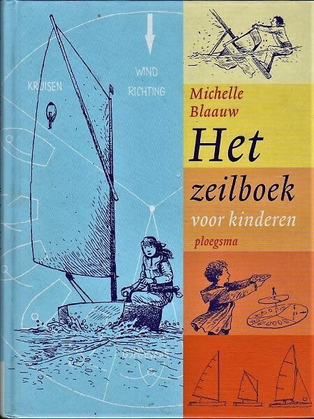 Blaauw - Het zeilboek voor kinderen