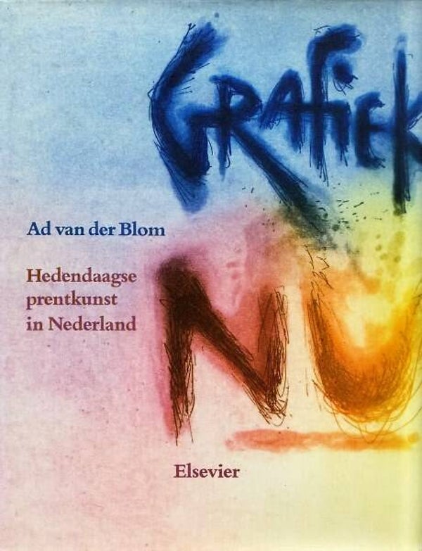 Blom - Grafiek nu - Hedendaagse prentkunst in Nederland