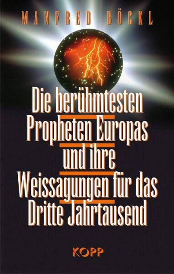Bockl - Die berühmtesten Propheten Europas und ihre Weissagungen für das Dritte Jahrtausend