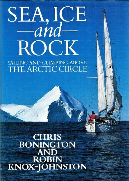 Bonington - Sea, Ice and Rock