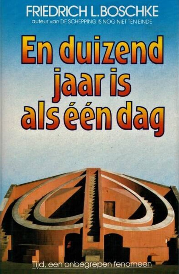 Boschke - En duizend jaar is als één dag