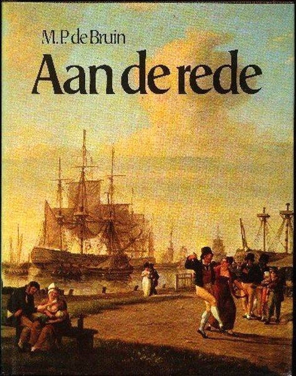 Bruin - Aan de rede. Zeeland aan de waterkant