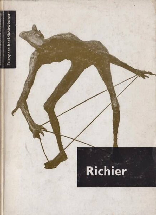 Cassou - Germaine Richier. Beeldhouwster en grafisch kunstenares.