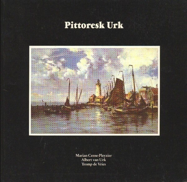 Cense-Pleyzier - Pittoresk Urk (Visserij)