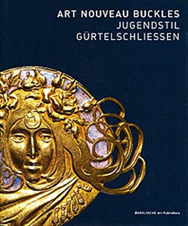 Birnie Danzker - Jugendstil-Gürtelschliessen - Art Nouveau Buckles