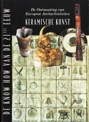 Keramische kunst. De ontmoeting van Europese Ambachtslieden