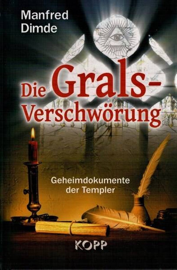 Dimde - Die Grals-Verschwörung. Geheimdokumente der Templer
