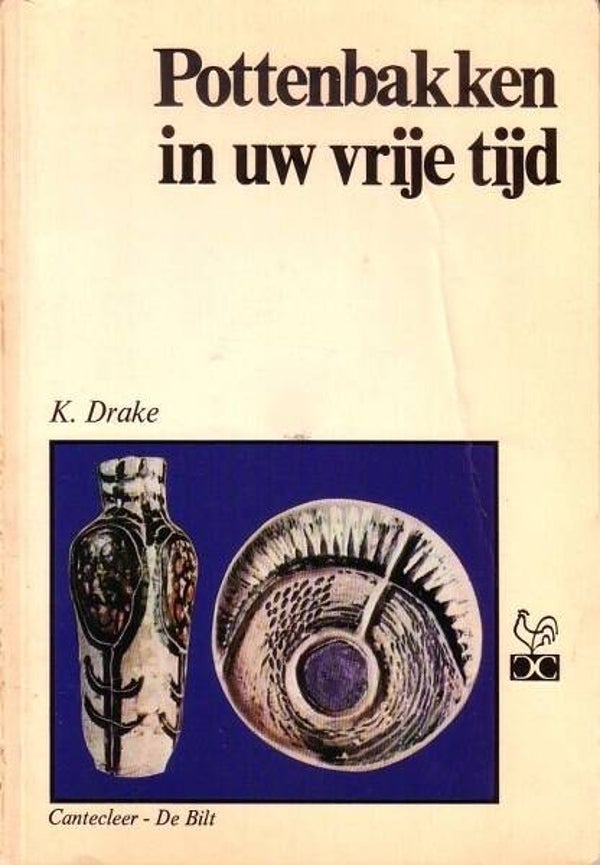 Drake - Pottenbakken in uw vrijde tijd