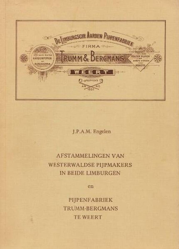 Limburg / Pijpenmakers te Weert - Trumm-Bergmans (Gesigneerd)