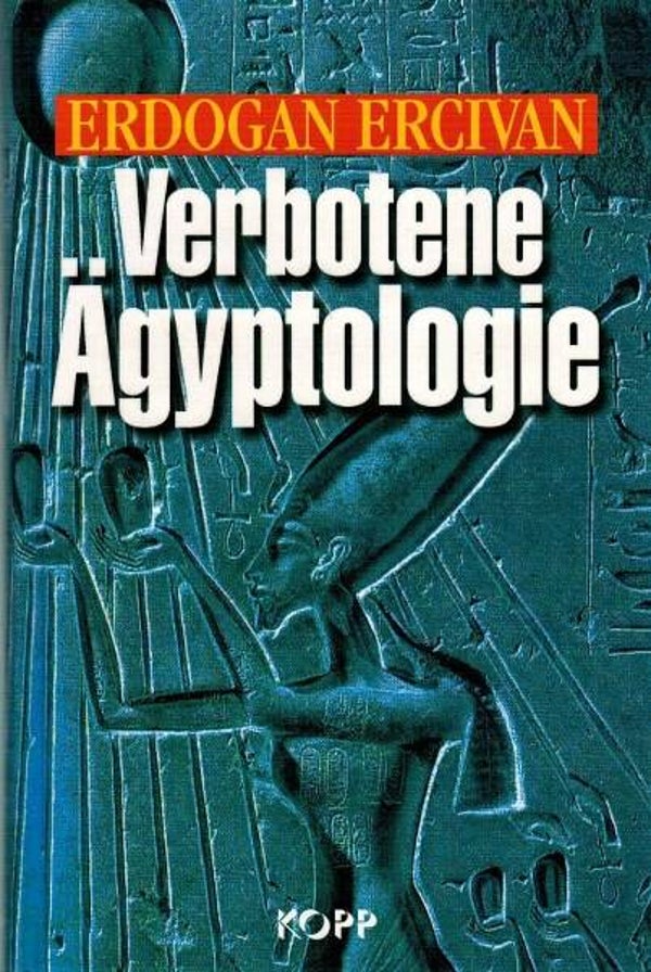 Ercivan - Verbotene Ägyptologie