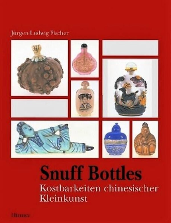 Snuff Bottles – Kostbarkeiten chinesischer Kleinkunst