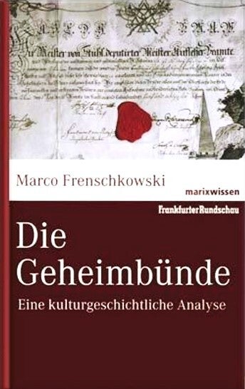 Frenschkowski - Die Geheimbünde