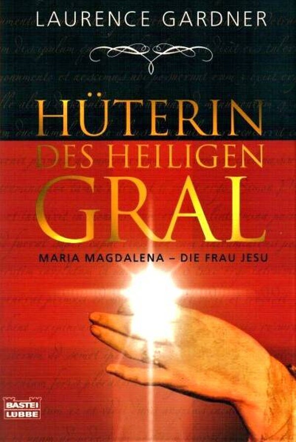 Gardner - Hüterin des Heiligen Gral - Maria Magdalena - die Frau Jesu