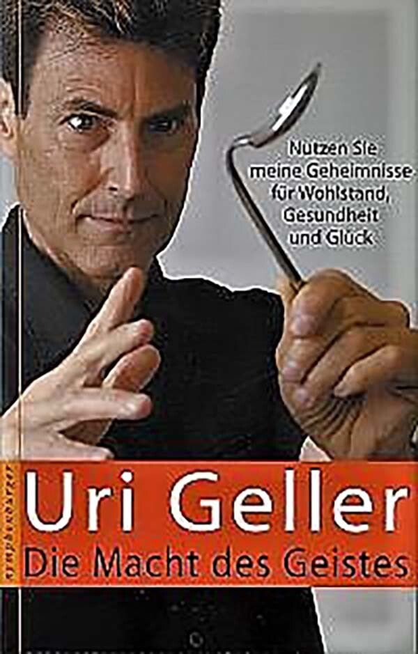 Uri Geller - Die Macht des geistes