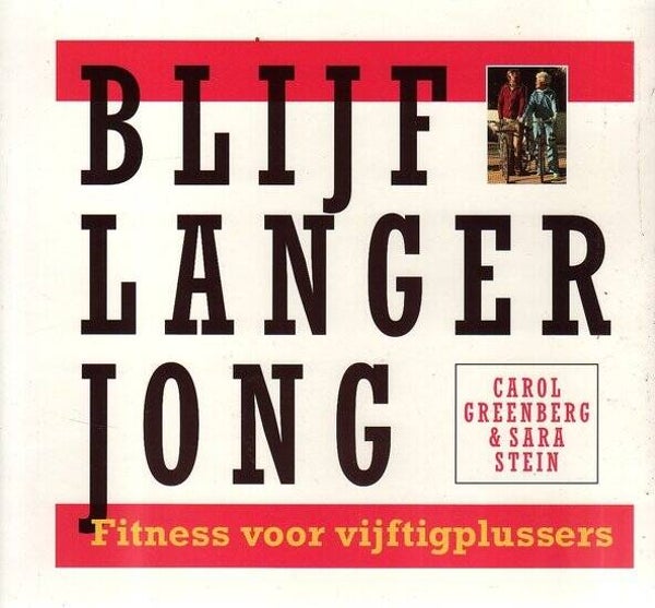 Greenberg - Blijf langer jong. Fitness voor vijftigplussers
