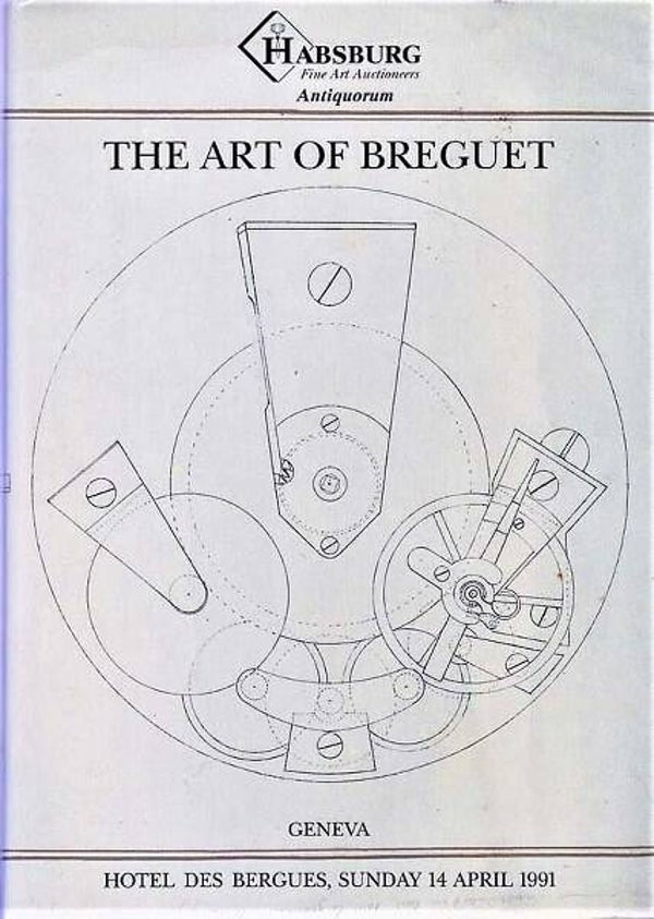 The Art of Breguet - Habsburg / Antiquorum (1991)