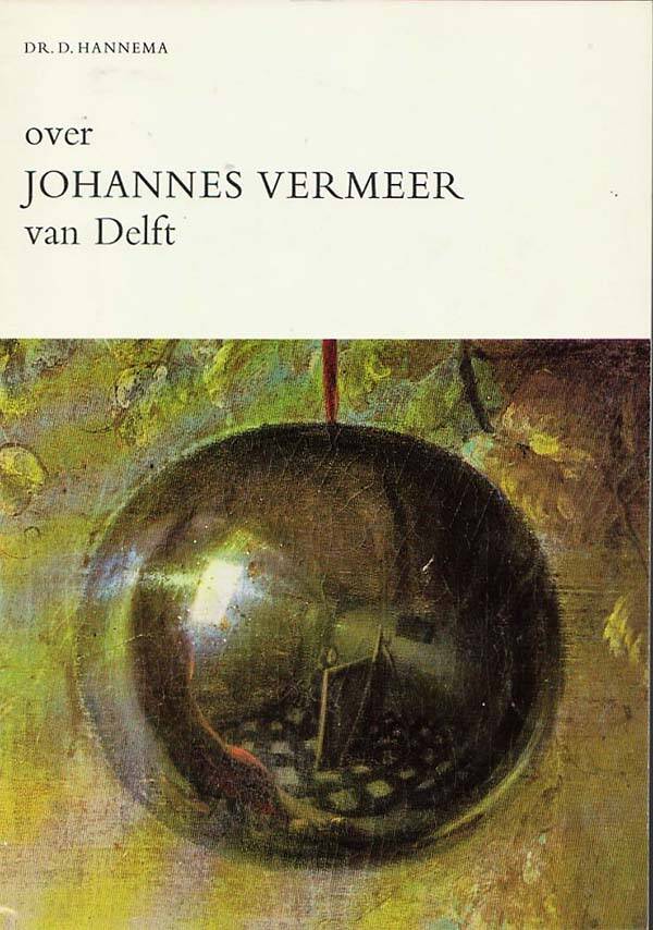 Hannema - Over Johannes Vermeer van Delft