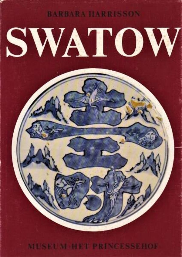 Harrisson - Swatow, in het Princessehof Leeuwarden