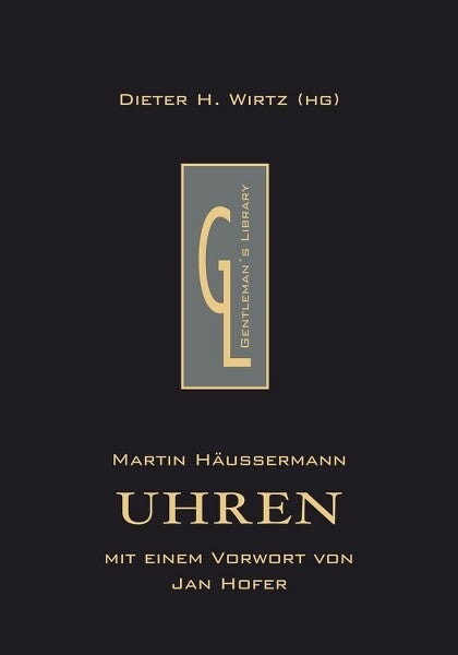 Haussermann - Uhren (Luxe boek Gentleman’s Library)