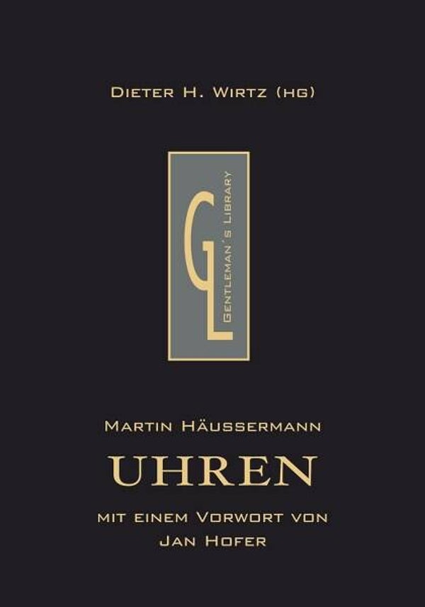Haussermann - Uhren (Luxe boek Gentleman’s Library)