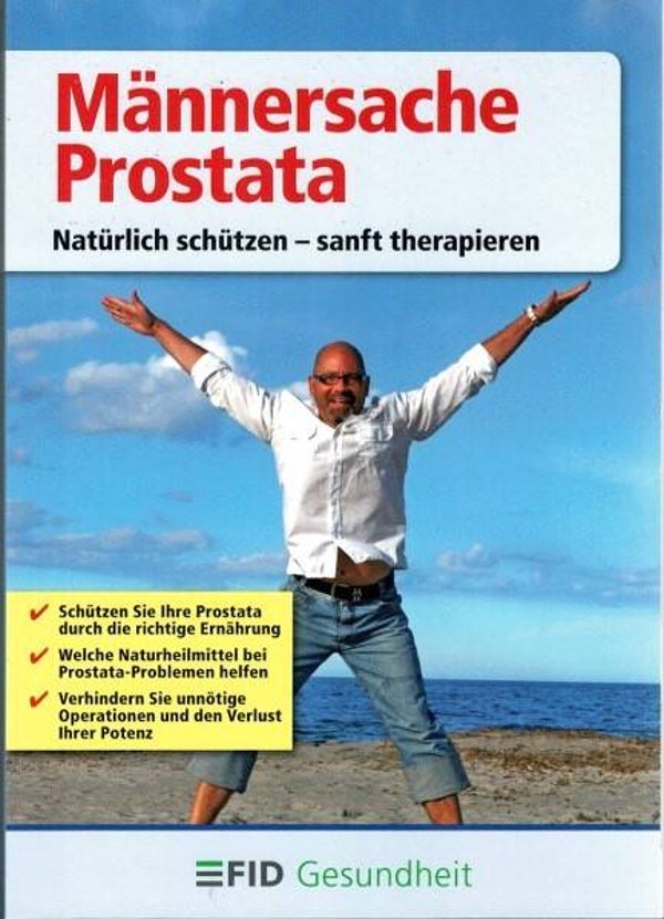 Hettich - Männersache Prostata. Natürlich schützen – sanft therapieren