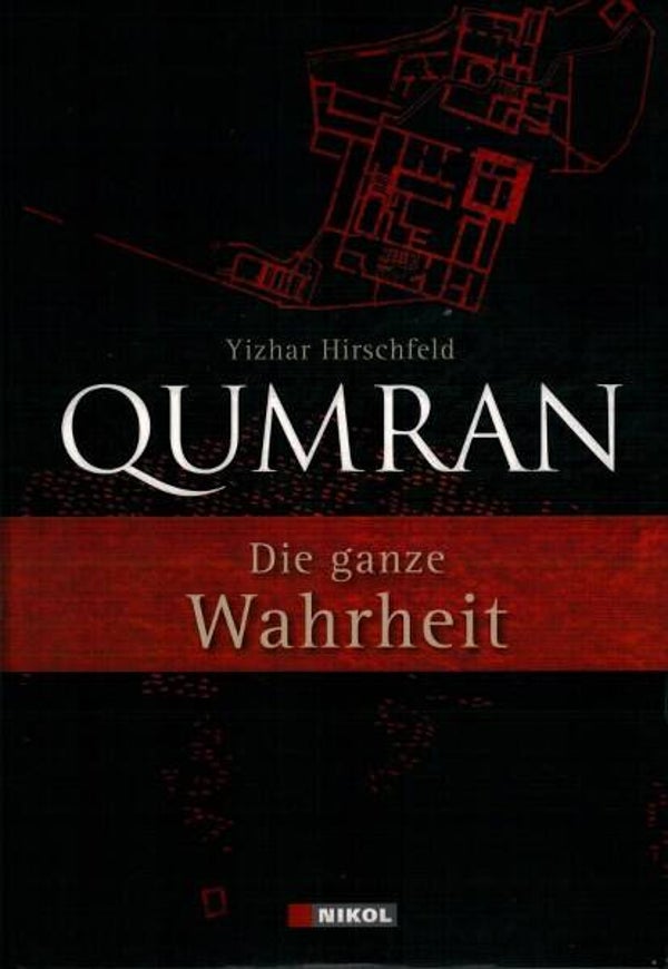 Hirschfeld - Qumran. Die ganze Wahrheit