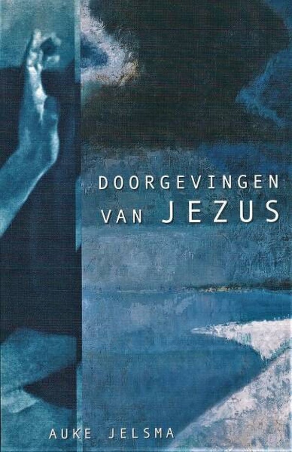 Jelsma - Doorgevingen van Jezus