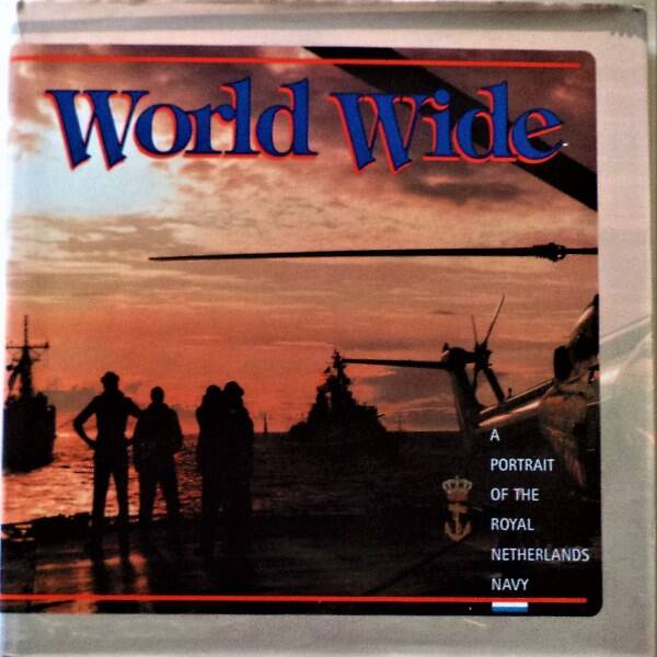 World Wide - A Portrait of the Royal Netherlands Navy 1997