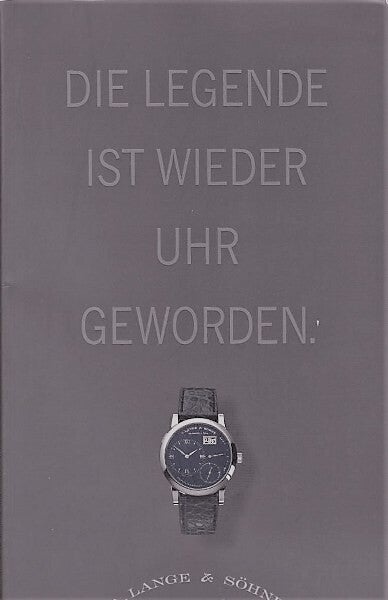 A. Lange & Söhne - Die Legende Ist Wieder Uhr Geworden